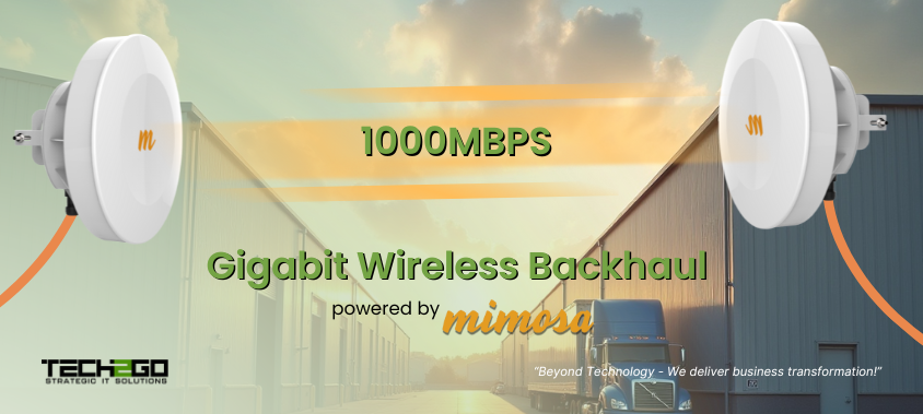 Beyond Technology – We deliver business transformation! Gigabit Wireless Backhaul